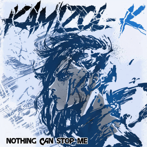 Kamizol-K : Nothing Can Stop Me